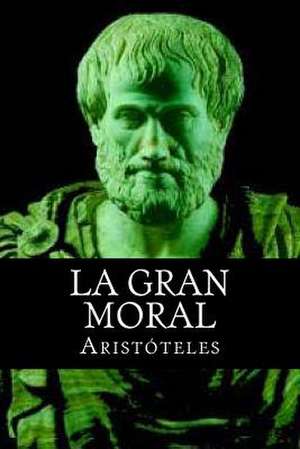 La Gran Moral de Aristotle