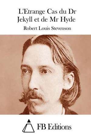 L'Etrange Cas Du Dr Jekyll Et de MR Hyde de Robert Louis Stevenson