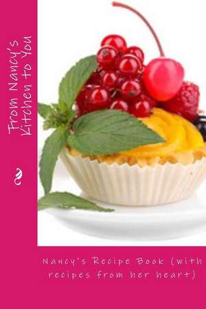 From Nancy's Kitchen to You de Alice E. Tidwell