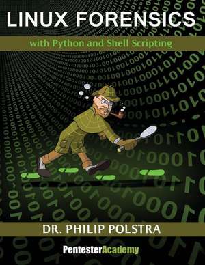 Linux Forensics de Dr Philip Polstra