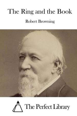 The Ring and the Book de Robert Browning
