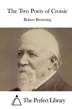 The Two Poets of Croisic de Robert Browning