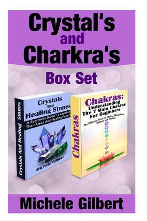 Crystal's and Chakra's Box Set de Michele Gilbert