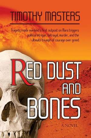 Red Dust and Bones de Timothy Masters