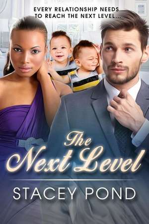 The Next Level de Stacey Pond