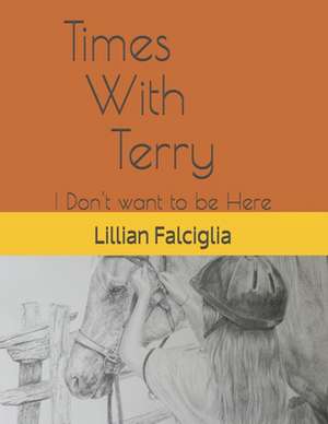 Times with Terry de Lillian Falciglia