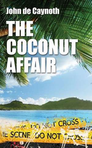 The Coconut Affair de John De Caynoth