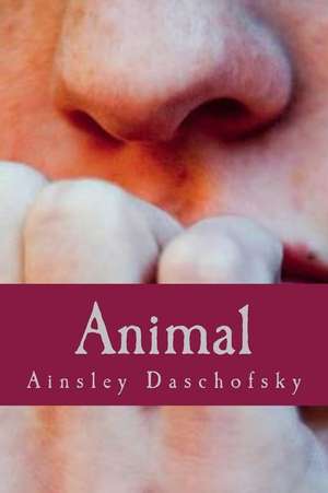 Animal de Ainsley Annelise Daschofsky