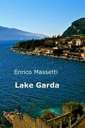 Lake Garda de Enrico Massetti