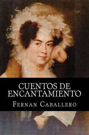 Cuentos de Encantamiento de Fernan Caballero