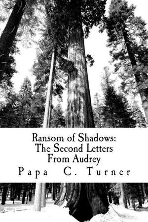 Ransom of Shadows de Papa C. Turner