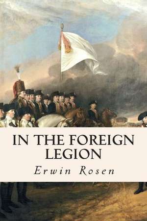 In the Foreign Legion de Erwin Rosen