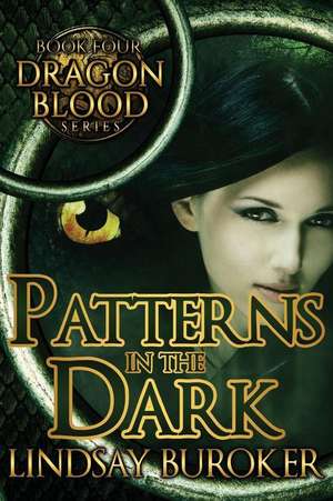 Patterns in the Dark de Lindsay Buroker