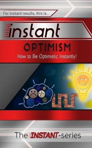 Instant Optimism de The Instant-Series