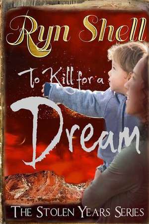 To Kill for a Dream