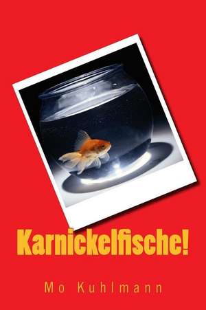 Karnickelfische! de Mo Kuhlmann