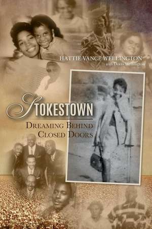 Stokestown: Dreaming Behind Closed Doors de Hattie Vance Wellington