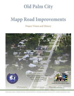 Old Palm City Mapp Road Improvements de Edward William Erfurt IV