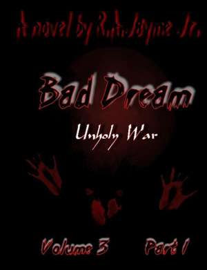 Bad Dream Volume 3 Part 1 de MR Raymond Alonzo Jayme Jr