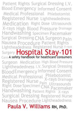 Hospital Stay - 101 de Dr Paula V. Williams