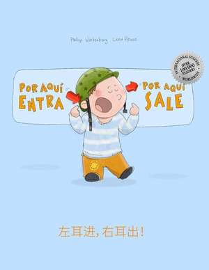 Por Aqui Entra, Por Aqui Sale! Zuo Er Jin, You Er Chu! de Philipp Winterberg