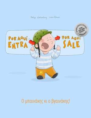 Por Aqui Entra, Por Aqui Sale! O Bainakis KI O Vgainakis! de Philipp Winterberg