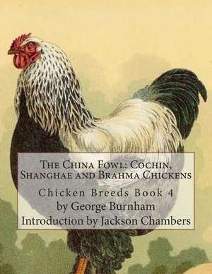 The China Fowl de George Burnham