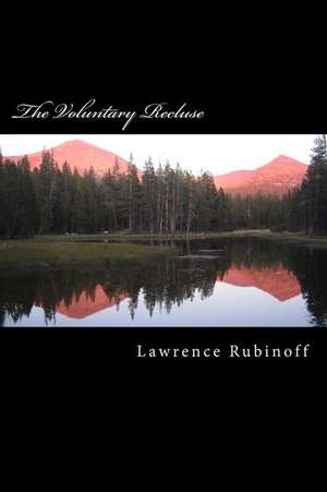 The Voluntary Recluse de Lawrence Rubinoff