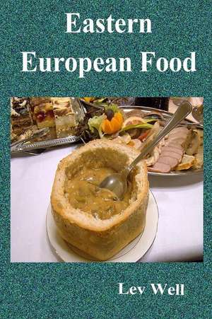 Eastern European Food de Lev Well