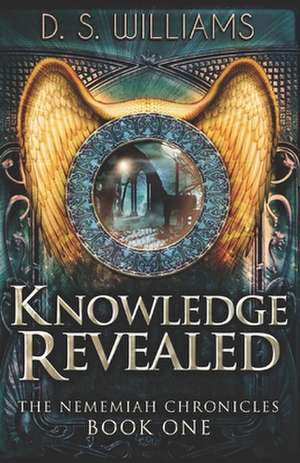 Knowledge Revealed de D. S. Williams