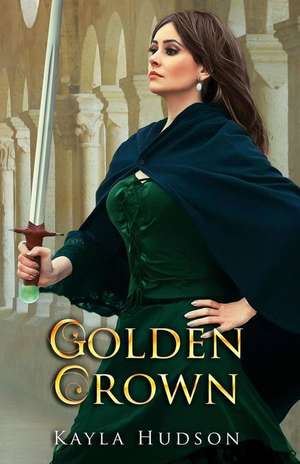 Golden Crown de Kayla Hudson