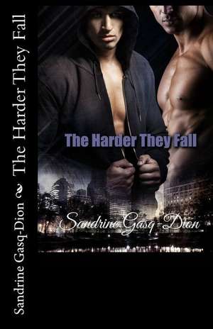 The Harder They Fall de Sandrine Gasq-Dion