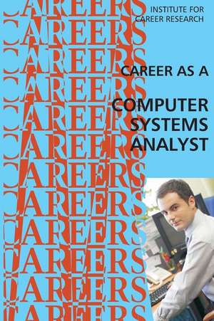 Career as a Computer Systems Analyst de Institute for Career Research