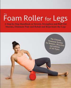 The Foam Roller for Legs de Kingfisher Fitness