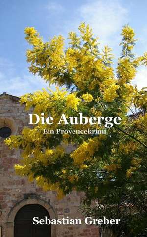 Die Auberge de Sebastian Greber