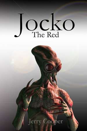 Jocko, the Red de Jerry D. Cooper