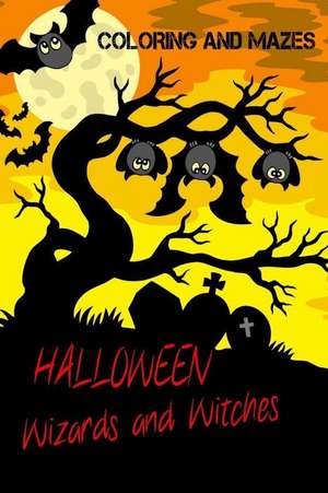 Halloween Wizards and Witches de Kaye Dennan