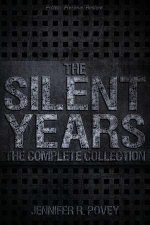 The Silent Years de Jennifer R. Povey