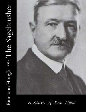 The Sagebrusher de Emerson Hough