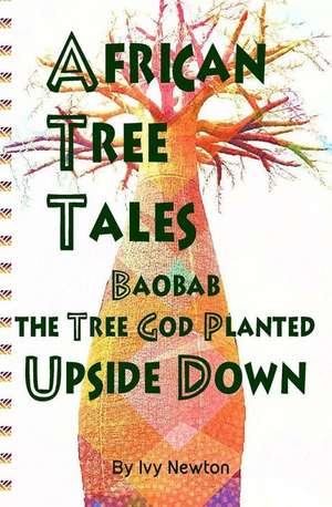 African Tree Tales de Ivy Newton