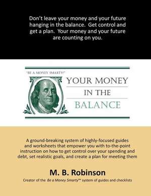 Your Money in the Balance de M. B. Robinson