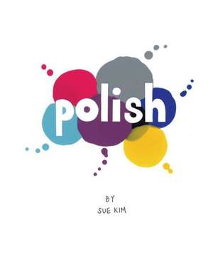 Polish de Sue Kim