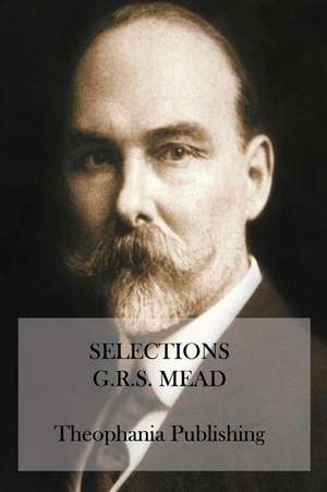 Selections de G. R. S. Mead