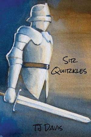 Sir Quirkles de Tj Davis