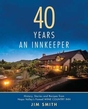 40 Years an Innkeeper de Jim Smith