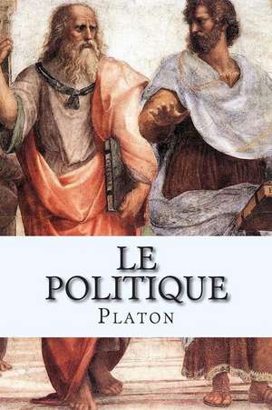 Le Politique de M. Platon