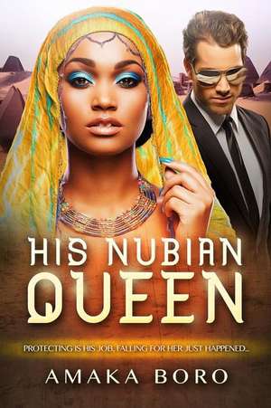 His Nubian Queen de Amaka Boro