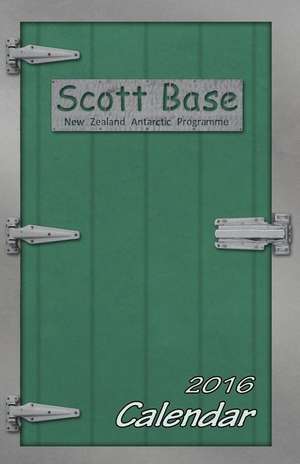 Scott Base Calendar de Snapping Turtle Books