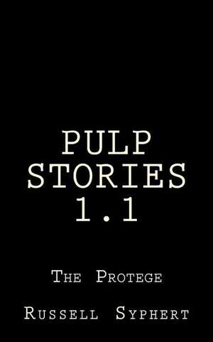 Pulp Stories 1.1 de Russell Syphert