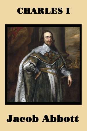 Charles I de Jacob Abbott